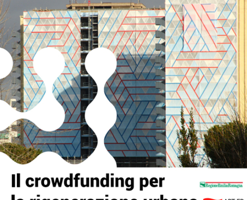 Il crowdfunding per la rigenerazione urbana. Linee guida per Enti Locali